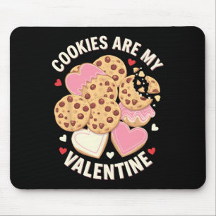 Cookies Are My Valentine Cute Chocolate Chip Heart Mouse Pad