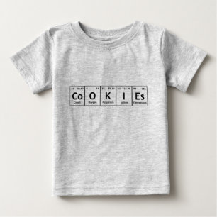 CoOKIEs Chemistry Periodic Table Words Elements Baby T-Shirt