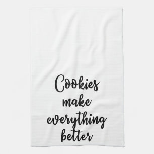 Cookies make everything better Towel