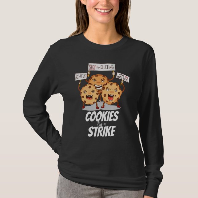 Cookies on a strike, programmer don't delete your  T-Shirt (Front)