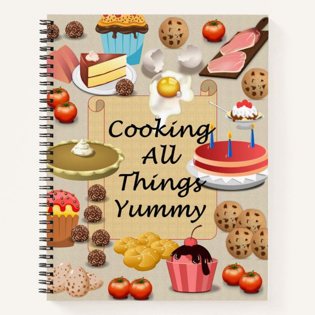 Cooking All Things Yummy Recipe Journal (Front)