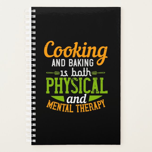 Cooking And Baking Is Both Physical And Mental The Planner (Front)