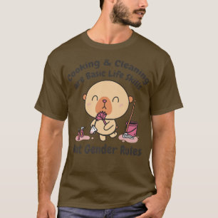 Cooking and cleaning are basic life skills T-Shirt