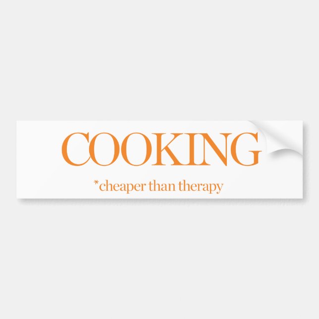 Cooking Cheaper Than Therapy Bumper Sticker (Front)