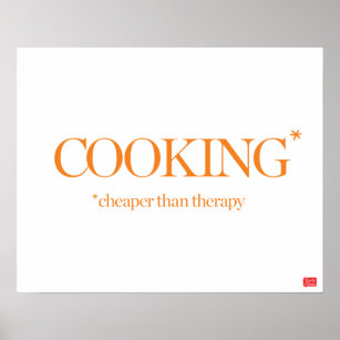 Cooking Cheaper Than Therapy Poster