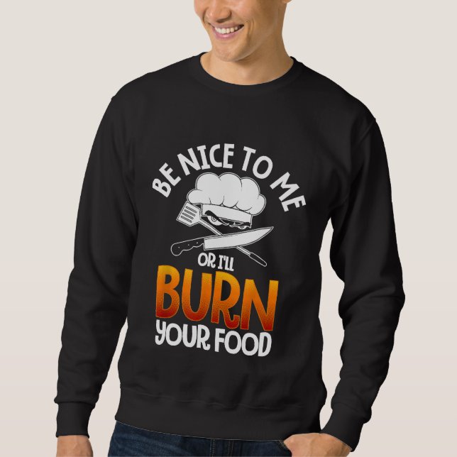 Cooking Cook  For Culinary Chef Men Women Baker  7 Sweatshirt (Front)