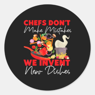 Cooking Cook Kitchen Chef Chefs Don't Make Mistake Classic Round Sticker