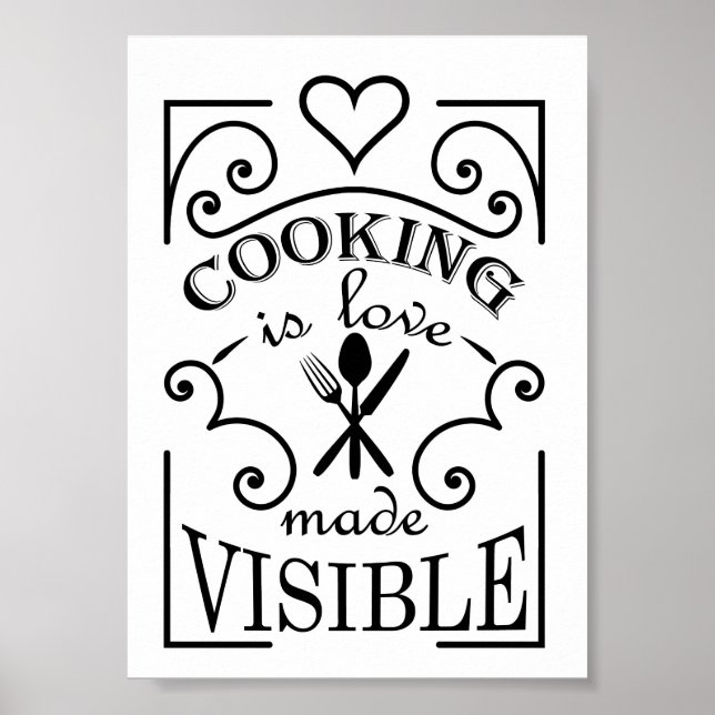 'Cooking is love made visible' quote design Poster (Front)