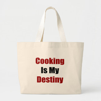 Cooking Is My Destiny Large Tote Bag