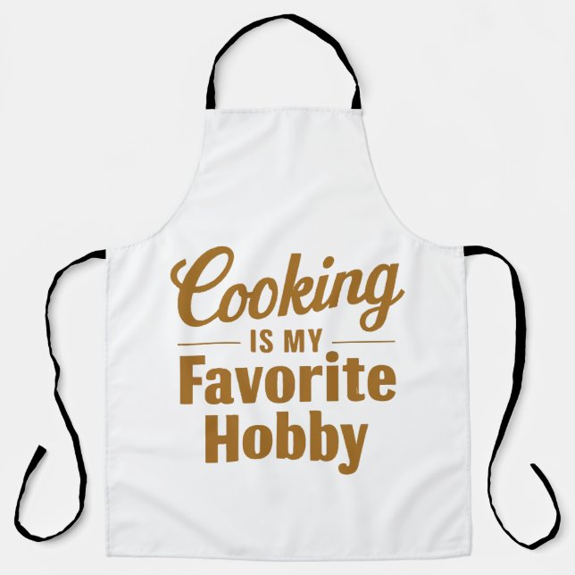 Cooking Is My Favorite Hobby Culinary Passion Apron (Front)