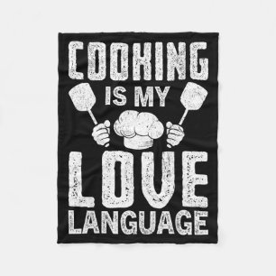 Cooking Is My Love Language Funny Chef Quote  Fleece Blanket