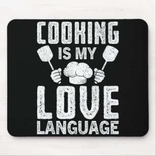 Cooking Is My Love Language Funny Chef Quote Mouse Pad