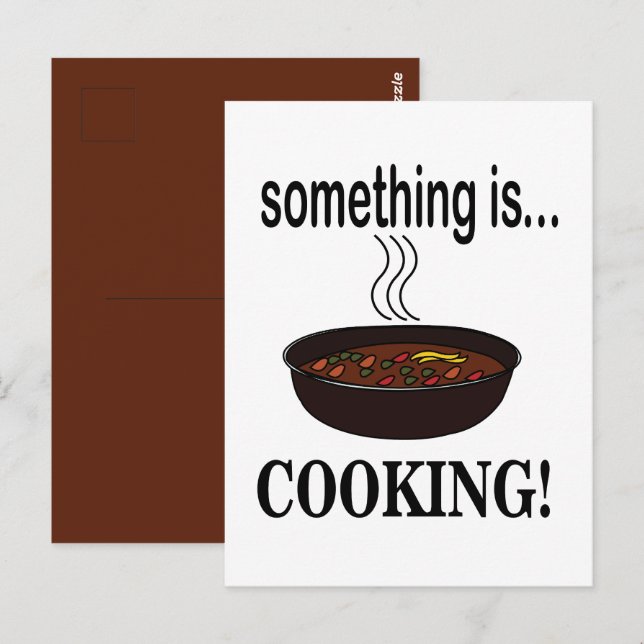 Cooking Something is Cooking Postcard (Front/Back)