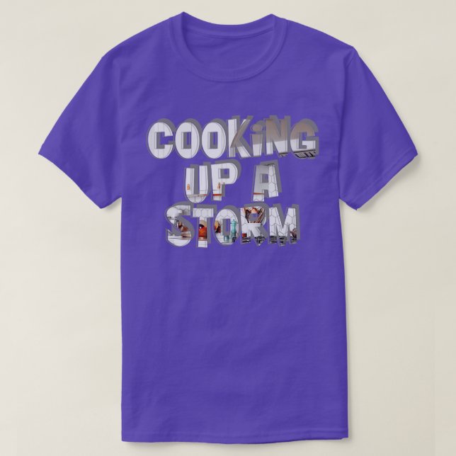 Cooking Up a Storm T-Shirt (Design Front)