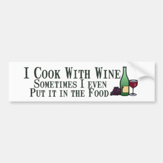 Cooking with Wine Bumper Sticker