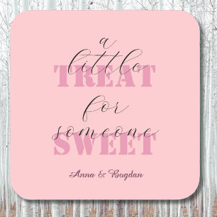 Cool A Little Treat For Someone Sweet Vlentine Square Sticker