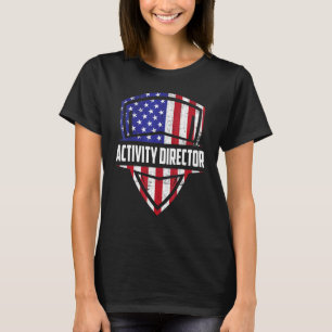 Cool Activity Director Directors 4th Fourth Of Jul T-Shirt