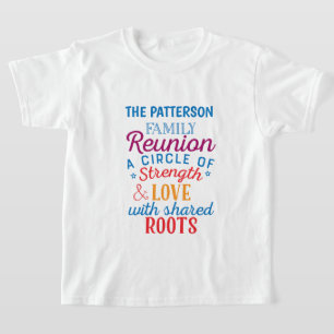Cool add Family name strength love roots reunion T-Shirt
