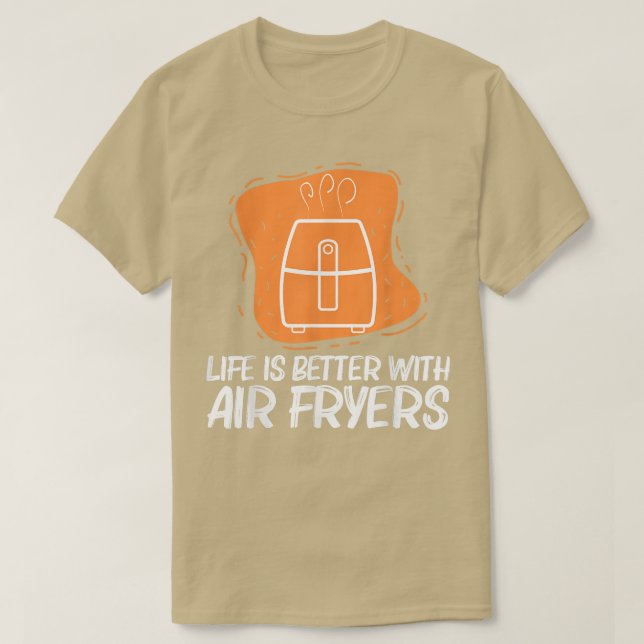 cool air fryer for men women cooking gadget cook c T-Shirt (Design Front)