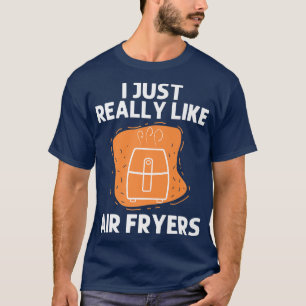 cool air fryer for men women cooking gadget cook c T-Shirt