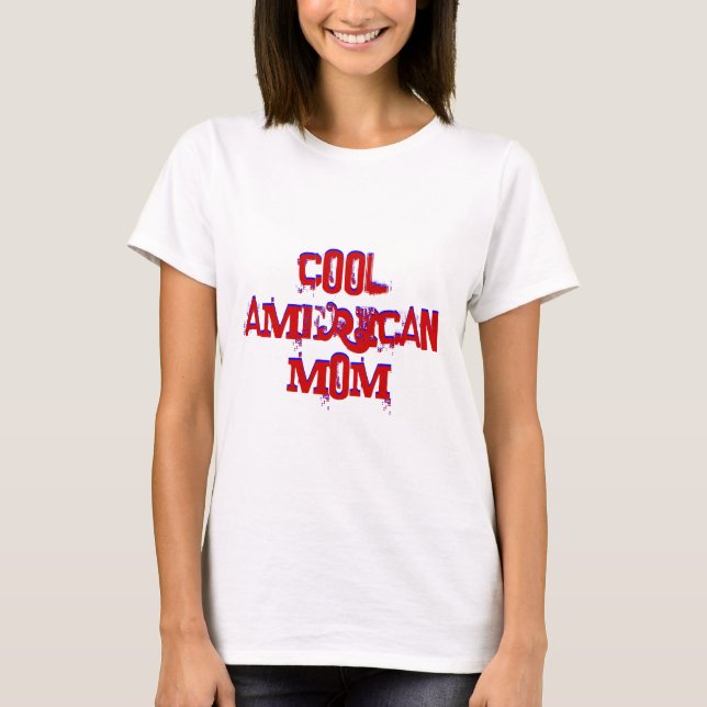 Cool American Mum Not Available T-Shirt (Front)