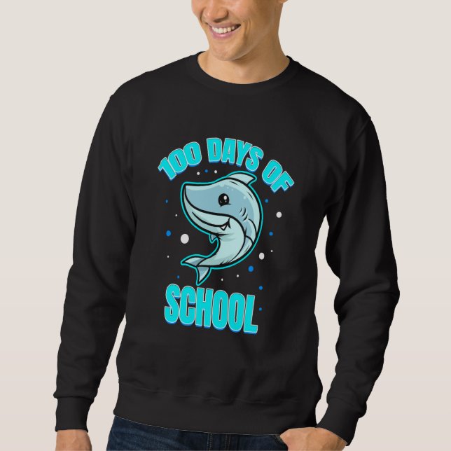 Cool And Smart Shark For 100 Days Of School Sweatshirt (Front)