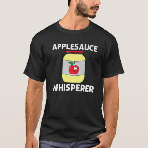 Cool Applesauce For Men Women Sweetened Apple Sauc T-Shirt