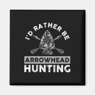Cool Arrowhead Design For Men Women Arrowhead Hunt Magnet