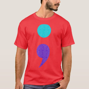 Cool Art Of Semicolon Sign For Suicide Prevention T-Shirt