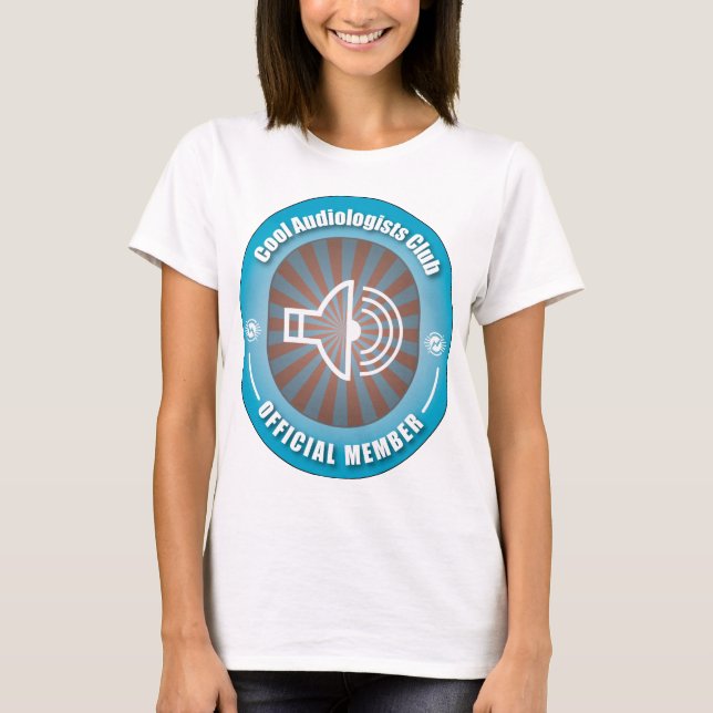 Cool Audiologists Club T-Shirt (Front)