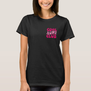 Cool Aunt Club Funny Aunt Saying Cute Aunt Groovy  T-Shirt
