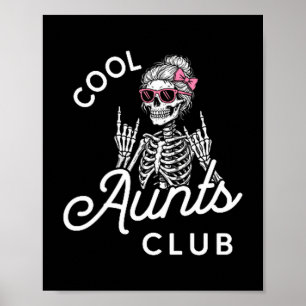 Cool Aunt Club Funny Skeleton Family Kids Women Poster