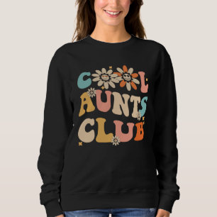 Cool Aunt Club Groovy Retro  Aunt Club Aunties  1 Sweatshirt