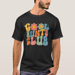 Cool Aunts Club Groovy Retro Smile Aunt Auntie Mot T-Shirt