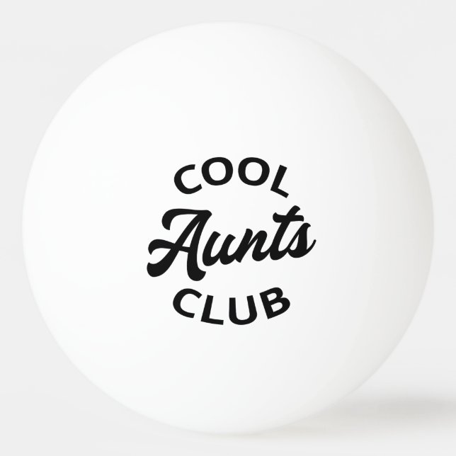 Cool Aunts Club I Ping Pong Ball (Front)