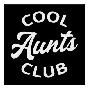 Cool Aunts Club I Poster