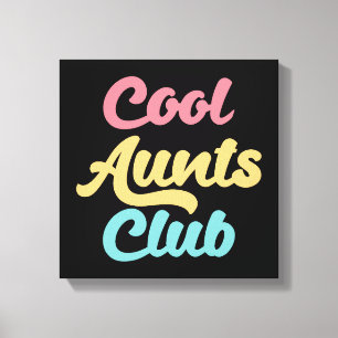 Cool Aunts Club II Canvas Print