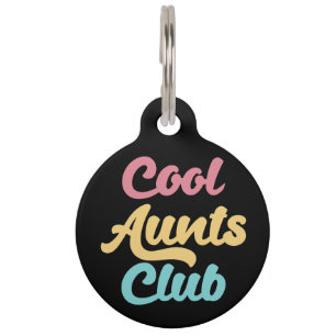 Cool Aunts Club II Pet Tag