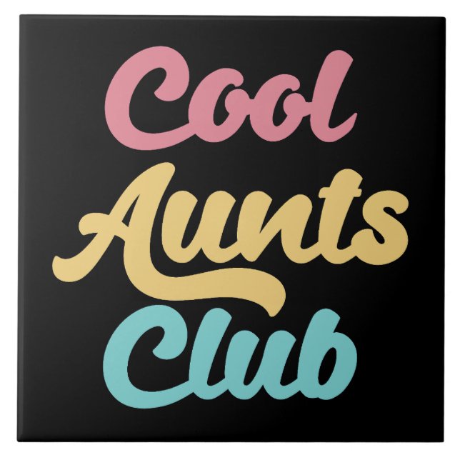 Cool Aunts Club II Tile (Front)