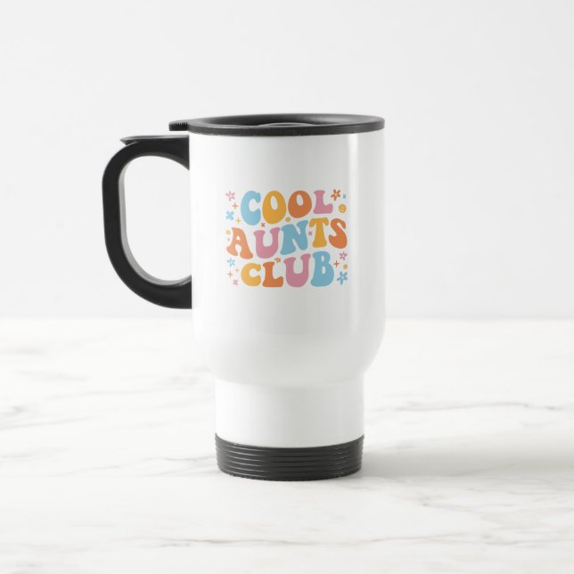Cool Aunts Club III Travel Mug (Left)
