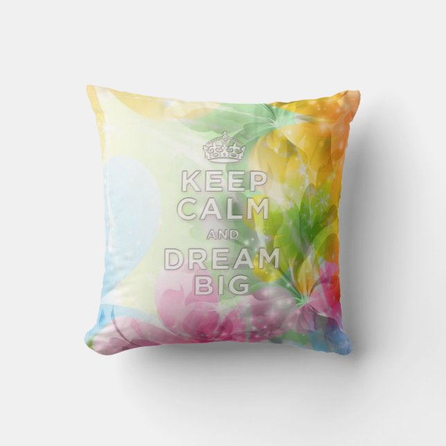 Cool awesome trendy quote "Keep Calm and Dream Big Cushion (Front)