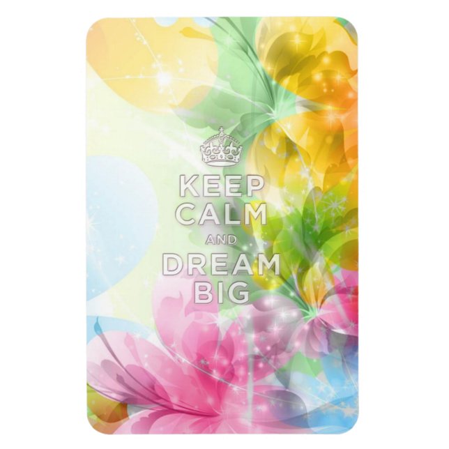 Cool awesome trendy quote "Keep Calm and Dream Big Magnet (Vertical)