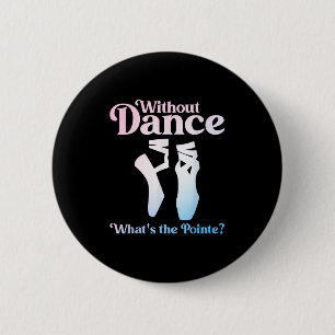 Cool Ballet Art For Women Girls Ballet Dancer Reci 6 Cm Round Badge