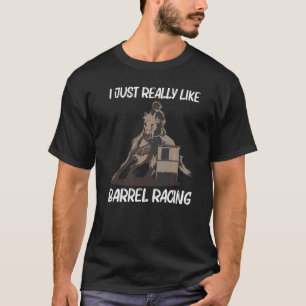 Cool Barrel Racing For Men Women Racer Cowgirl Hor T-Shirt