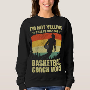 Cool Basketball Coach For Men Women Team Basketbal Sweatshirt