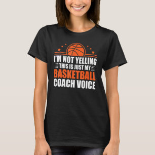 Cool Basketball Coach For Men Women Team Basketbal T-Shirt
