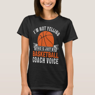Cool Basketball Coach For Men Women Team Basketbal T-Shirt