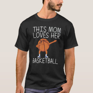 Cool Basketball For Mom Mother Dabbing Ball Team S T-Shirt