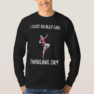 Cool Baton Twirling For Women Girls Twirler Majore T-Shirt