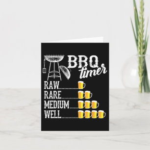 Cool Bbq Timer Raw Rare Medium Well Funny Beer Dri Card